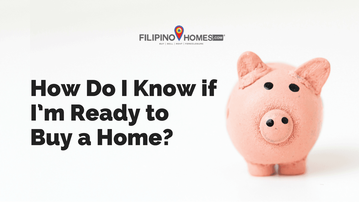 How Do I Know if I’m Ready to Buy a Home?